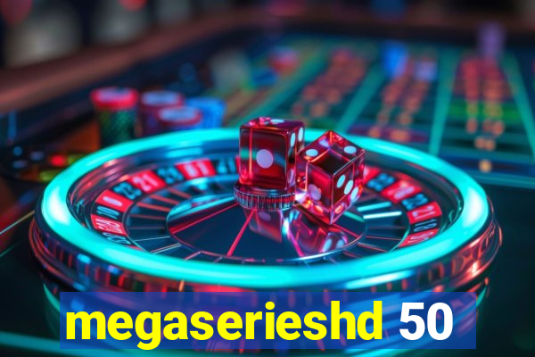 megaserieshd 50