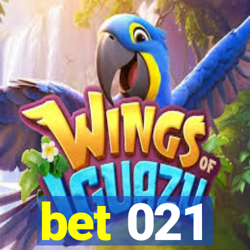 bet 021