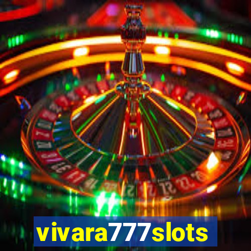 vivara777slots