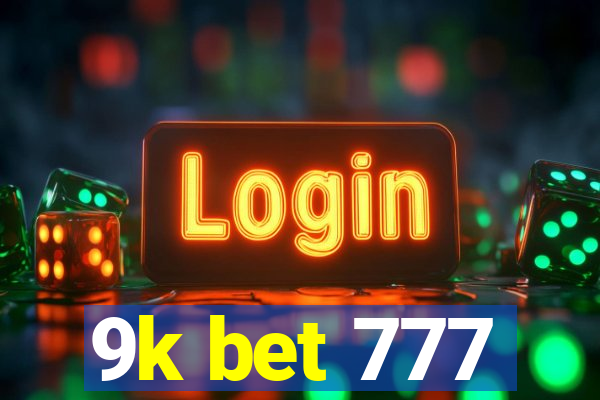 9k bet 777