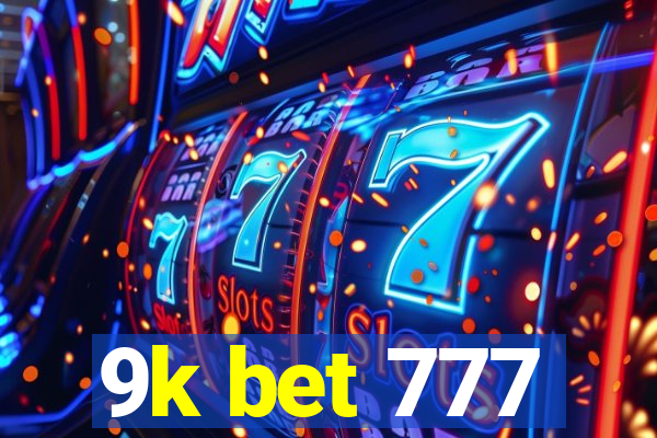 9k bet 777