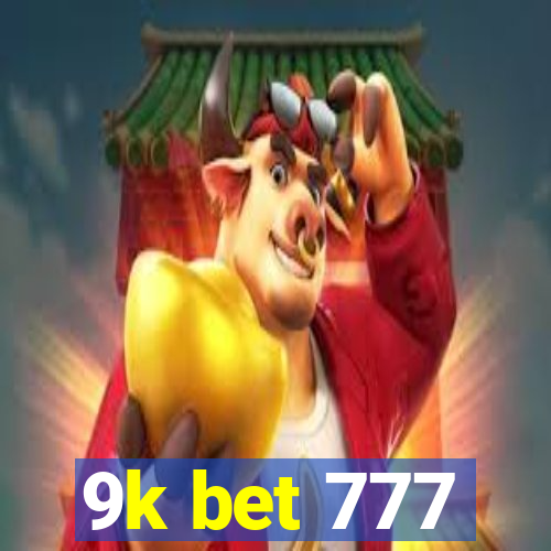 9k bet 777