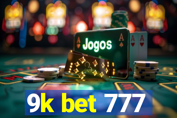 9k bet 777