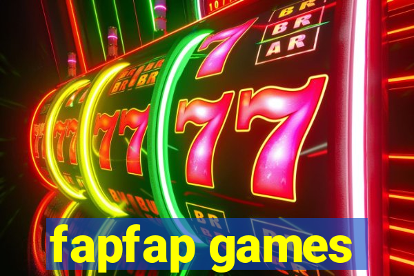 fapfap games