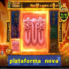 plataforma nova lançada hoje