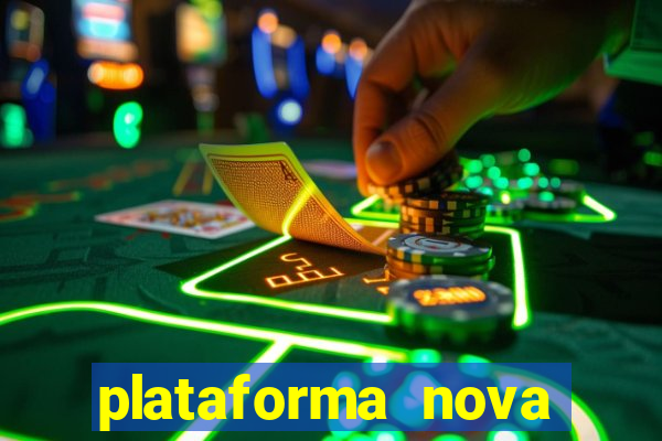 plataforma nova lançada hoje