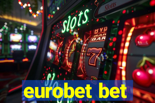 eurobet bet