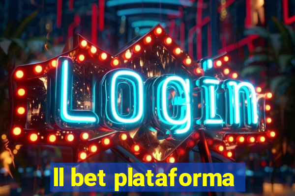 ll bet plataforma