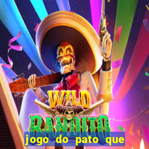 jogo do pato que ganha dinheiro