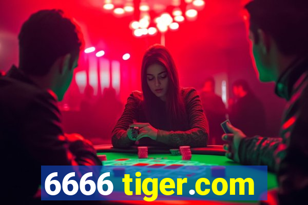 6666 tiger.com