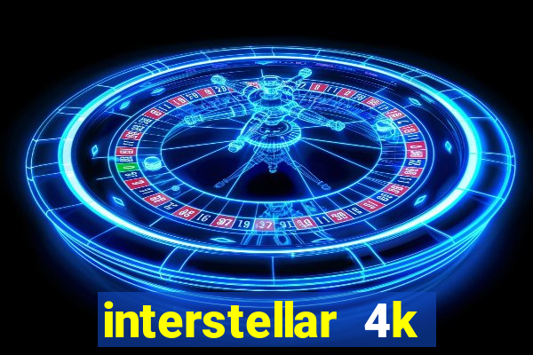 interstellar 4k 60fps download