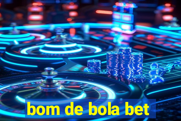 bom de bola bet