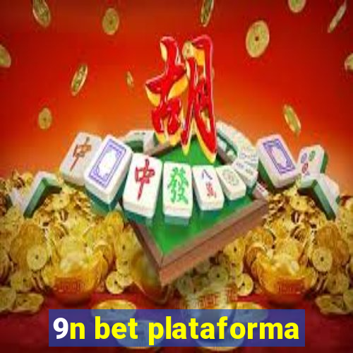 9n bet plataforma