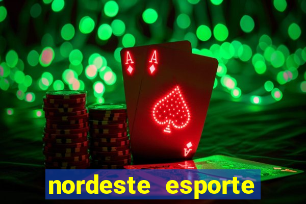 nordeste esporte net vip