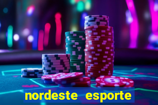 nordeste esporte net vip