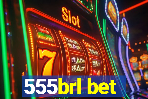 555brl bet