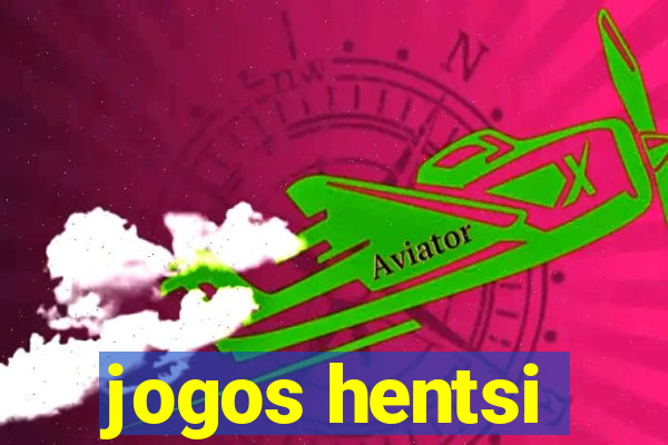 jogos hentsi