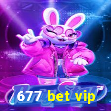 677 bet vip