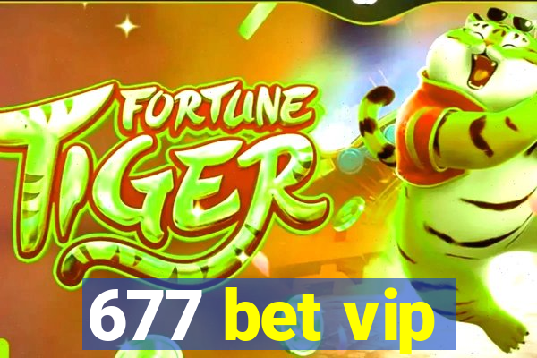 677 bet vip