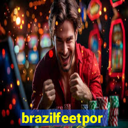 brazilfeetpor