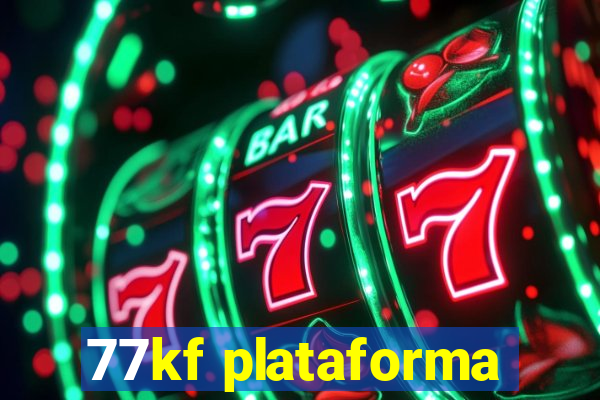 77kf plataforma