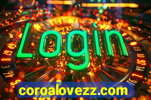 coroalovezz.com