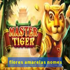 flores amarelas nomes