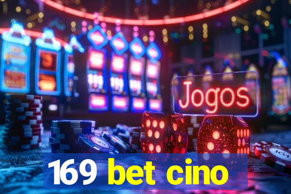 169 bet cino