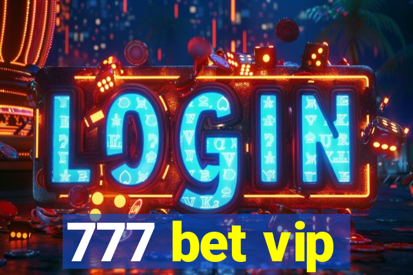 777 bet vip