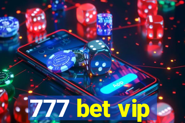 777 bet vip