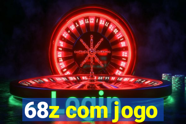 68z com jogo