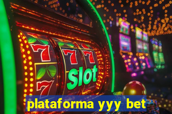 plataforma yyy bet