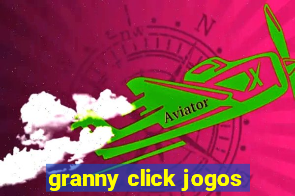 granny click jogos