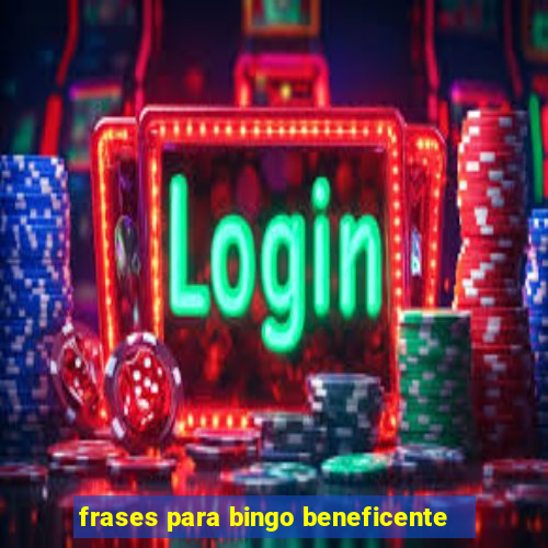 frases para bingo beneficente