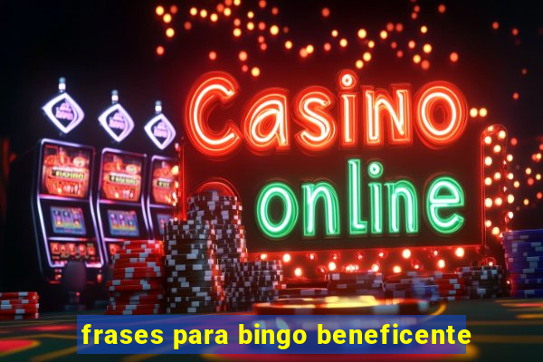 frases para bingo beneficente