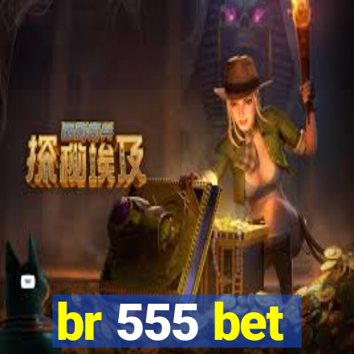 br 555 bet