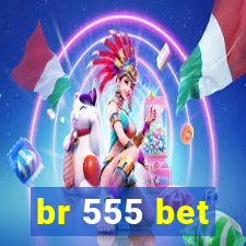 br 555 bet