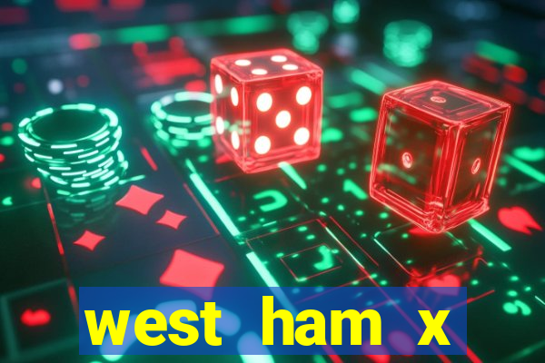 west ham x wolverhampton palpites