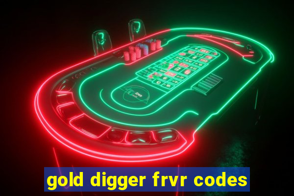 gold digger frvr codes