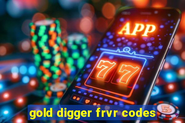 gold digger frvr codes