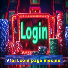 91brl.com paga mesmo