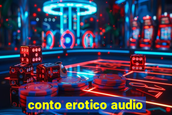 conto erotico audio