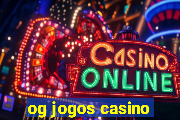 og jogos casino