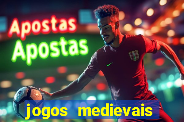 jogos medievais para celular