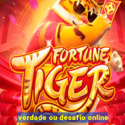 verdade ou desafio online