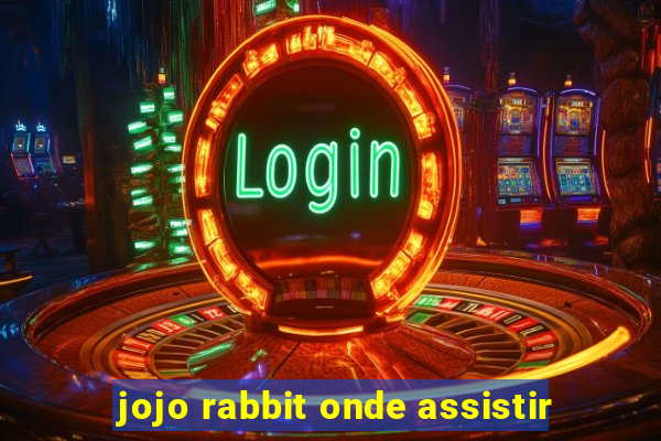 jojo rabbit onde assistir