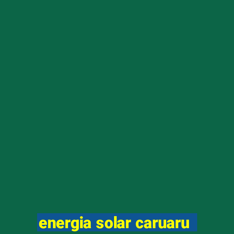 energia solar caruaru