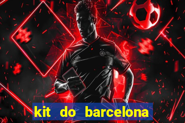 kit do barcelona dls 2017