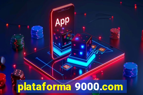 plataforma 9000.com