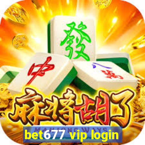 bet677 vip login